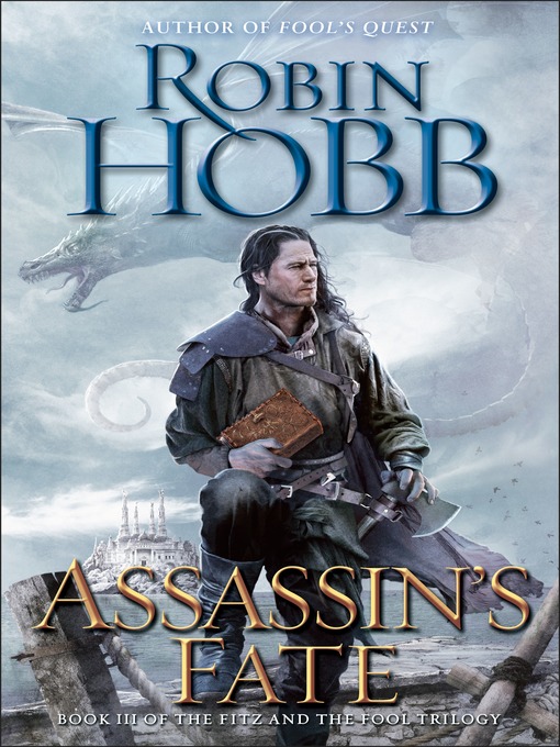 Title details for Assassin's Fate by Robin Hobb - Available